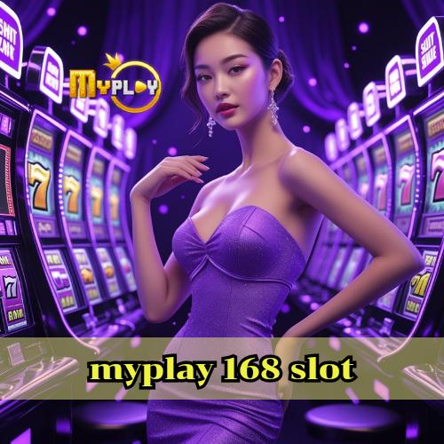 myplay 168 slot